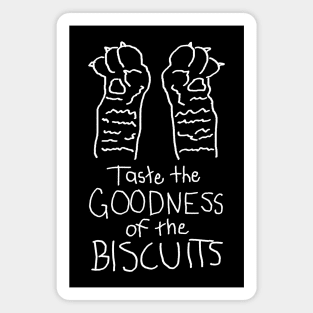 Taste the Goodness of the Biscuits Magnet